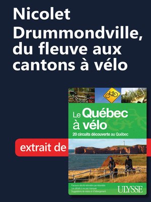 cover image of Nicolet&#8211;Drummondville, du fleuve aux cantons à vélo